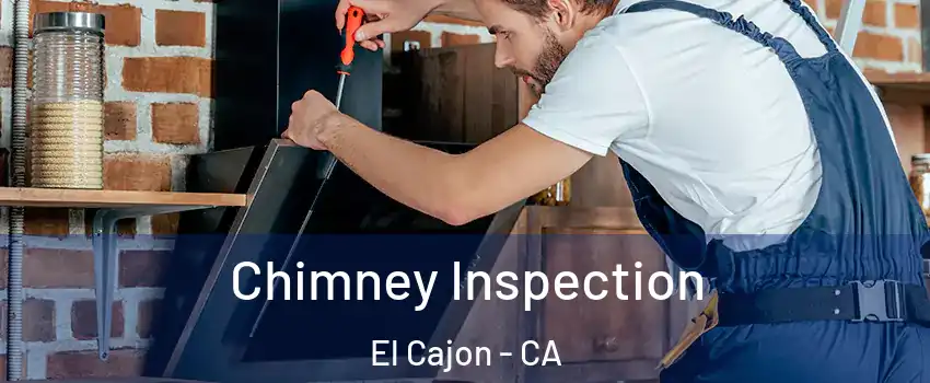 Chimney Inspection El Cajon - CA