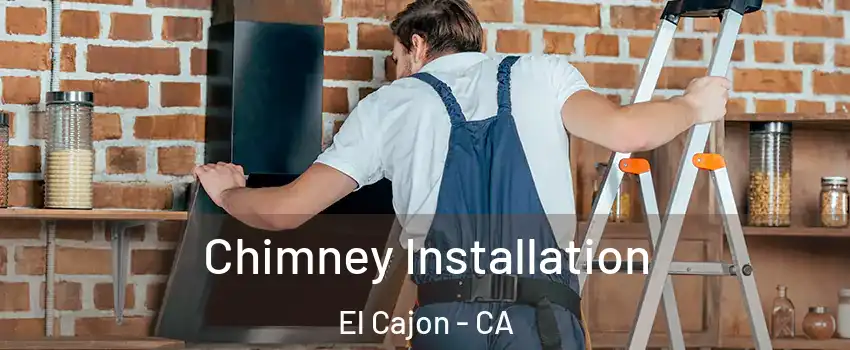 Chimney Installation El Cajon - CA