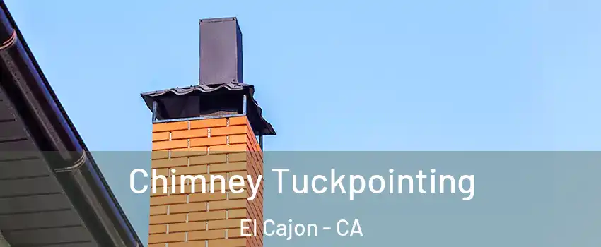 Chimney Tuckpointing El Cajon - CA