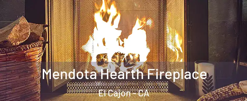 Mendota Hearth Fireplace El Cajon - CA