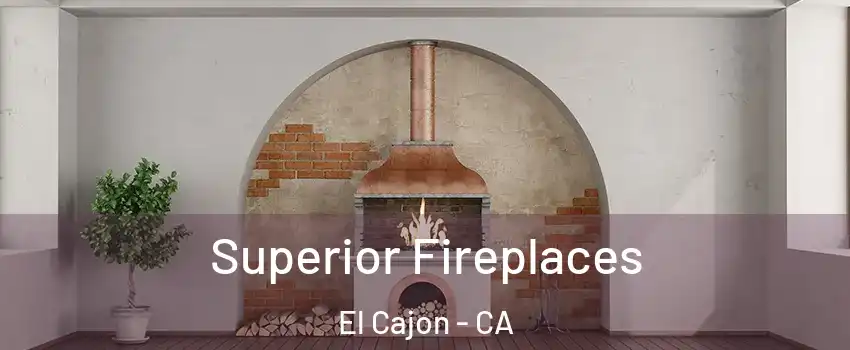 Superior Fireplaces El Cajon - CA